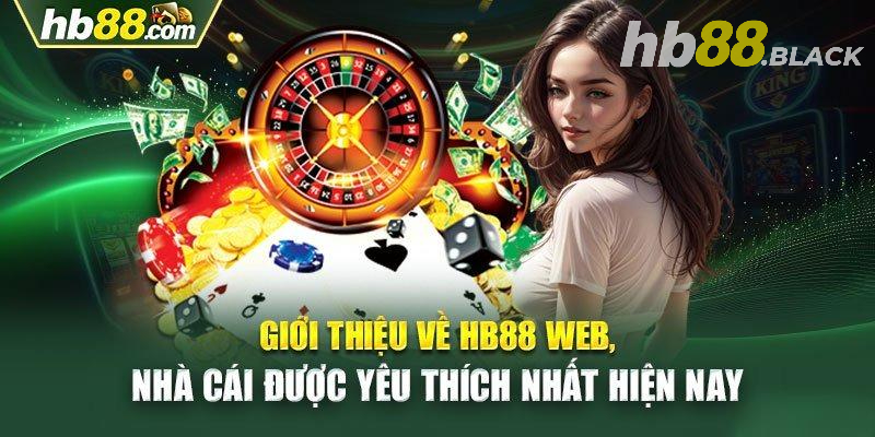 Đôi nét bao quát về sảnh cược HB88