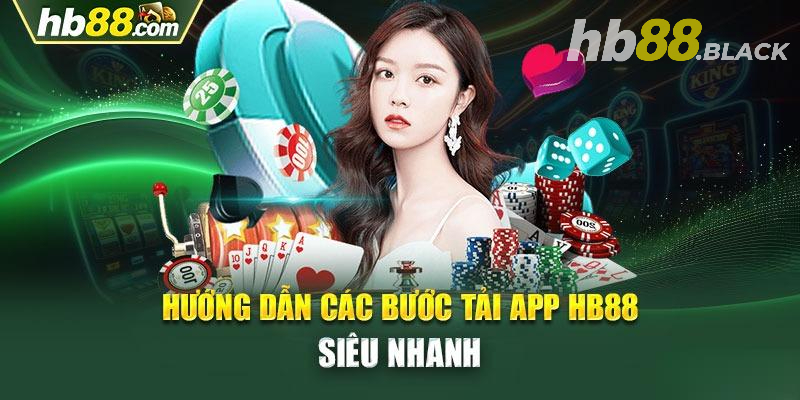 Các bước tải App HB88 về thiết bị cá nhân dễ dàng